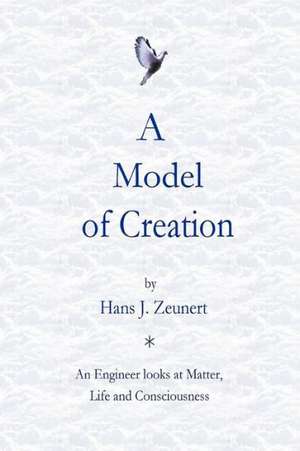 A Model of Creation de Hans J. Zeunert