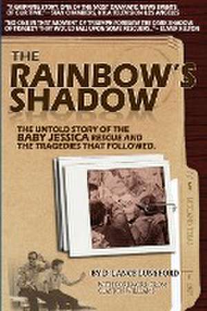 The Rainbow's Shadow de D Lance Lunsford