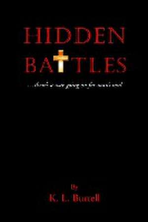 Hidden Battles de K. L. Burrell