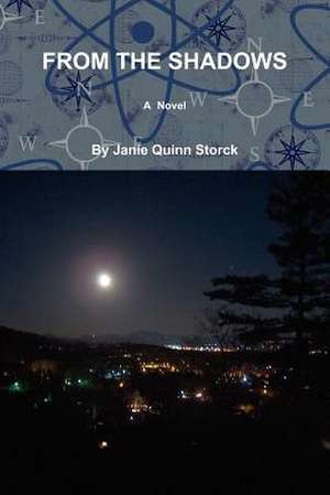 From the Shadows de Janie Quinn Storck