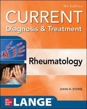 Current Diagnosis & Treatment in Rheumatology, Fourth Edition de Johnstone