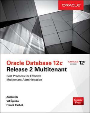 Oracle Database 12c Release 2 Multitenant de Anton Els