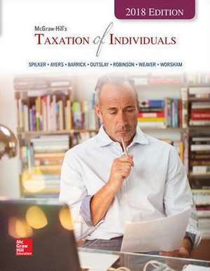 Loose Leaf for McGraw-Hill's Taxation of Individuals 2018 Edition de Brian Spilker