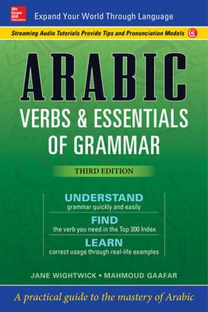 Arabic Verbs & Essentials of Grammar, Third Edition de Jane Wightwick