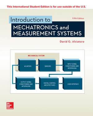 ISE Introduction to Mechatronics and Measurement Systems de David Alciatore