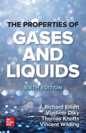 The Properties of Gases and Liquids, Sixth Edition de J. Richard Elliott