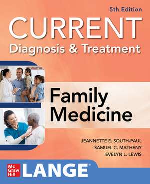 CURRENT Diagnosis & Treatment in Family Medicine, 5th Edition de Jeannette South-Paul