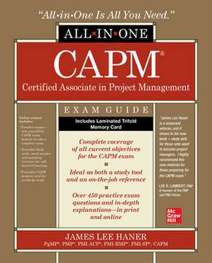 CAPM Certified Associate in Project Management All-in-One Exam Guide de James Haner