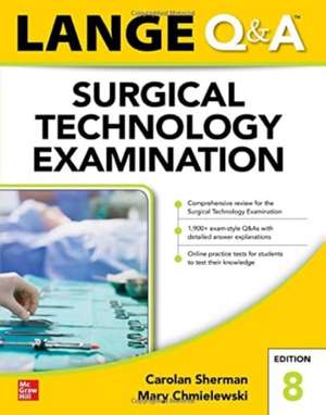 LANGE Q&A Surgical Technology Examination, Eighth Edition de Carolan Sherman