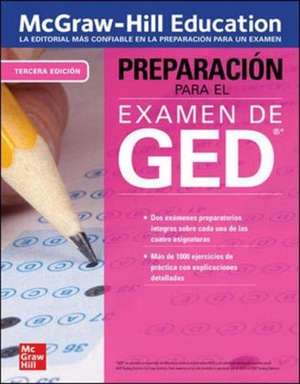 McGraw-Hill Education Preparacion para el Examen de GED, Tercera edicion de México McGraw Hill Editores