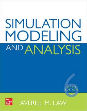 Simulation Modeling and Analysis, Sixth Edition de Averill Law