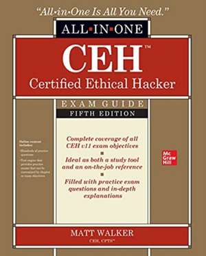 CEH Certified Ethical Hacker All-in-One Exam Guide, Fifth Edition de Matt Walker