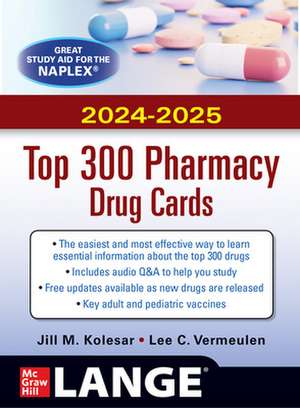 McGraw Hill's 2024/2025 Top 300 Pharmacy Drug Cards de Jill Kolesar