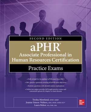 Aphr Associate Professional in Human Resources Certification Practice Exams, Second Edition de Tresha Moreland