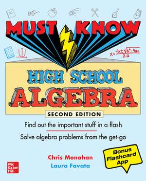 Must Know High School Algebra, Second Edition de Christopher Monahan