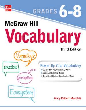 McGraw Hill Vocabulary Grades 6-8, Third Edition de Gary Muschla