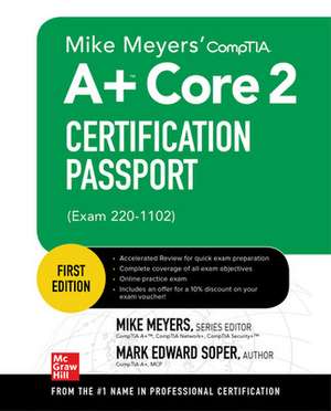 Mike Meyers' CompTIA A+ Core 2 Certification Passport (Exam 220-1102) de Mike Meyers