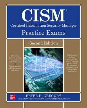 CISM Certified Information Security Manager Practice Exams, Second Edition de Peter Gregory