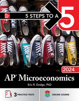 5 Steps to a 5: AP Microeconomics 2024 de Eric Dodge