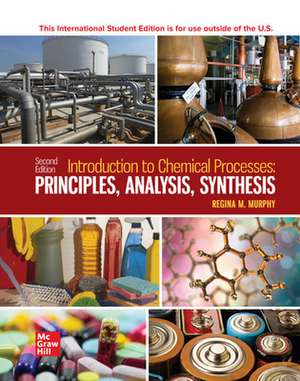 Introduction to Chemical Processes: Principles Analysis Synthesis ISE de Regina Murphy