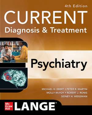 CURRENT Diagnosis & Treatment: Psychiatry, 4th Edition de Michael Ebert