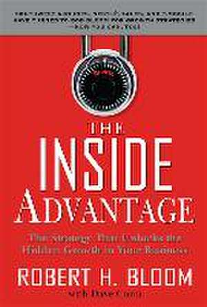 The Inside Advantage (Pb) de Robert H Bloom