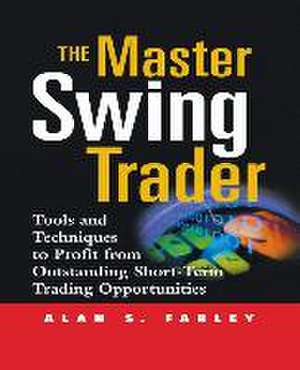 The Master Swing Trader (Pb) de Alan S Farley