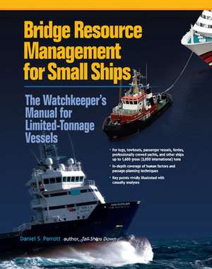 Bridge Resource Management for Small Ships (PB) de Daniel Parrott