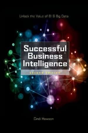 Successful Business Intelligence 2e (Pb) de Cindi Howson