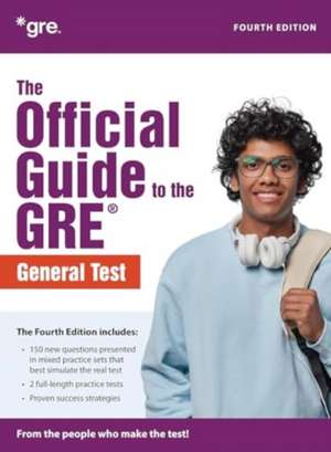 The Official Guide to the GRE Test, Fourth Edition de N/A Educational Testing Service