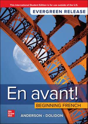 En avant! Beginning French: 2024 Release ISE de Bruce Anderson