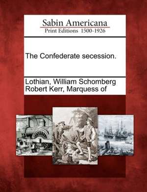 The Confederate Secession.