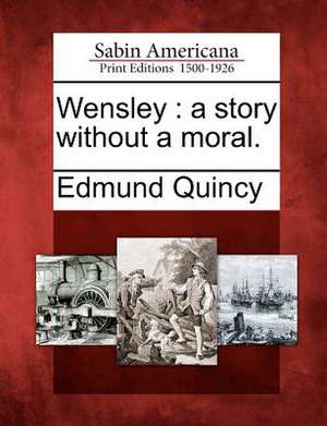 Wensley de Edmund Quincy