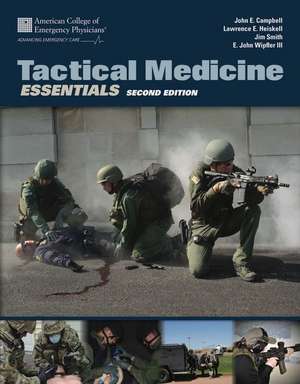 Tactical Medicine Essentials de Lawrence E. Heiskell