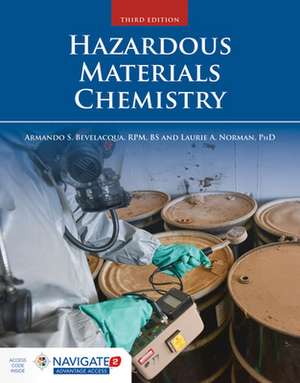 Hazardous Materials Chemistry de Armando Bevelacqua