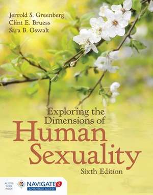 Exploring the Dimensions of Human Sexuality de Jerrold S Greenberg