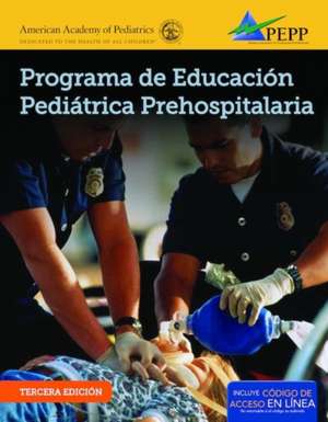 Programa de Educacion Pediatrica Prehospitalaria, Tercera Edicion de National Association of Emergency Medical Technicians (NAEMT)