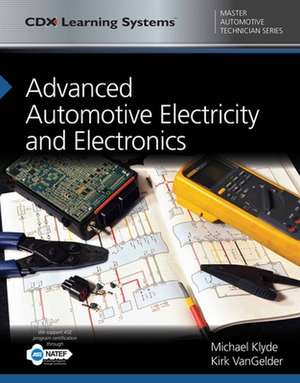 Advanced Automotive Electricity and Electronics de Michael Klyde