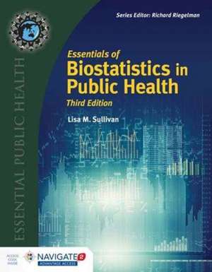 Essentials of Biostatistics in Public Health de Lisa M. Sullivan