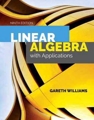 Linear Algebra with Applications de Gareth Williams