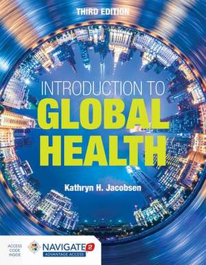 Introduction To Global Health de Kathryn H. Jacobsen