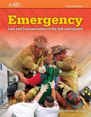 Emergency Care and Transportation of the Sick and Injured Includes Navigate 2 Essentials Access + Fisdap Assessment Package