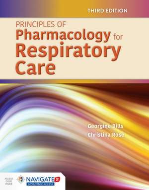 Principles of Pharmacology for Respiratory Care de Georgine Bills