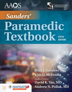 Sanders' Paramedic Textbook Includes Navigate 2 Essentials Access de Mick J. Sanders