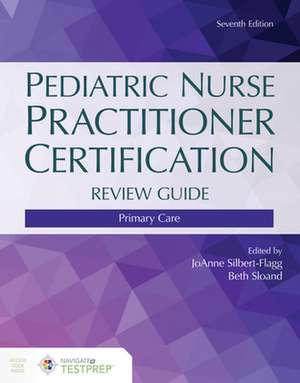 Pediatric Nurse Practitioner Certification Review Guide: Primary Care de Elizabeth D. Sloand