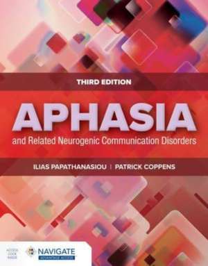 Aphasia and Related Neurogenic Communication Disorders de Patrick Coppens