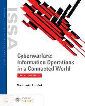 Cyberwarfare: Information Operations in a Connected World de Mike Chapple