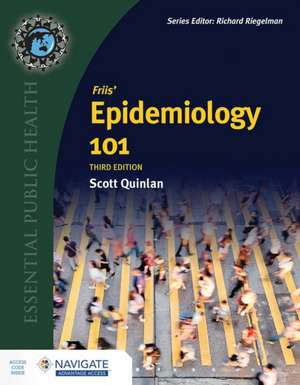 Friis' Epidemiology 101, Third Edition de Scott Quinlan