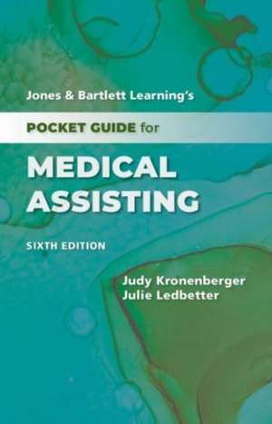 Jones & Bartlett Learning's Pocket Guide for Medical Assisting de Judy Kronenberger