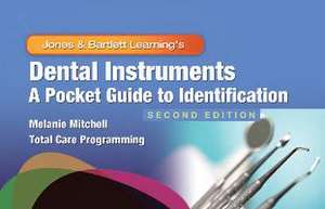 Dental Instruments: A Pocket Guide to Identification de Melanie Mitchell